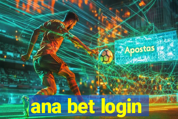 ana bet login